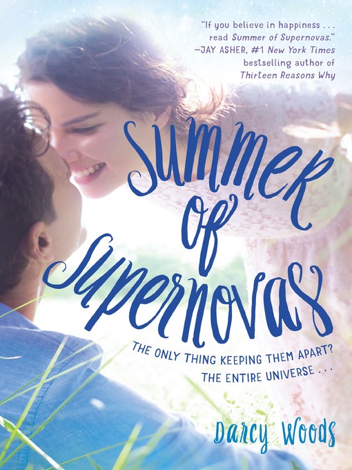 Title details for Summer of Supernovas by Darcy Woods - Available